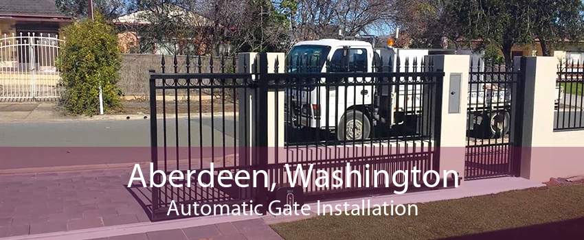 Aberdeen, Washington Automatic Gate Installation