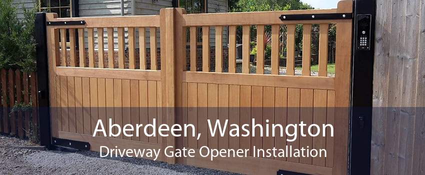 Aberdeen, Washington Driveway Gate Opener Installation