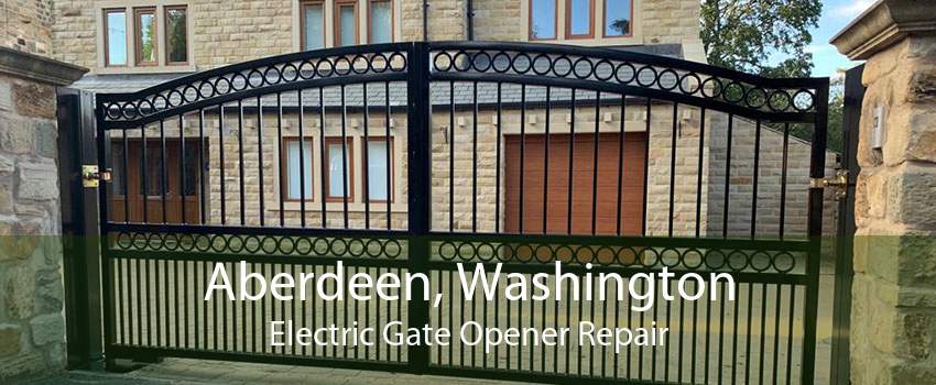 Aberdeen, Washington Electric Gate Opener Repair