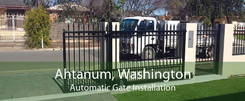 Ahtanum, Washington Automatic Gate Installation