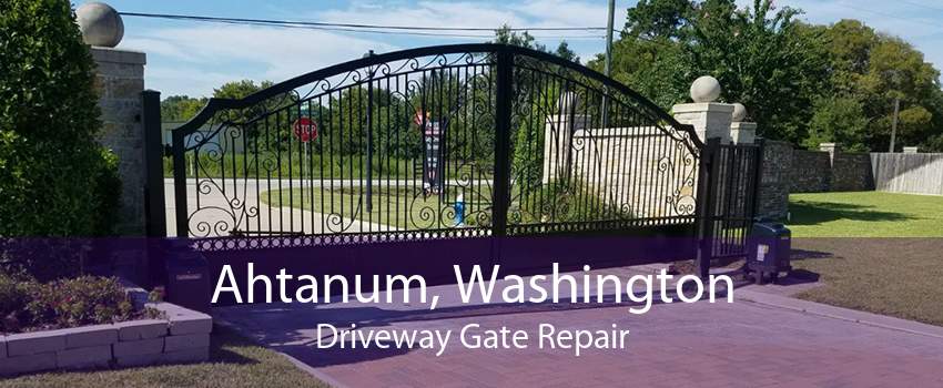 Ahtanum, Washington Driveway Gate Repair