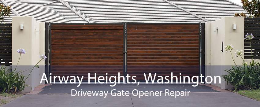 Airway Heights, Washington Driveway Gate Opener Repair