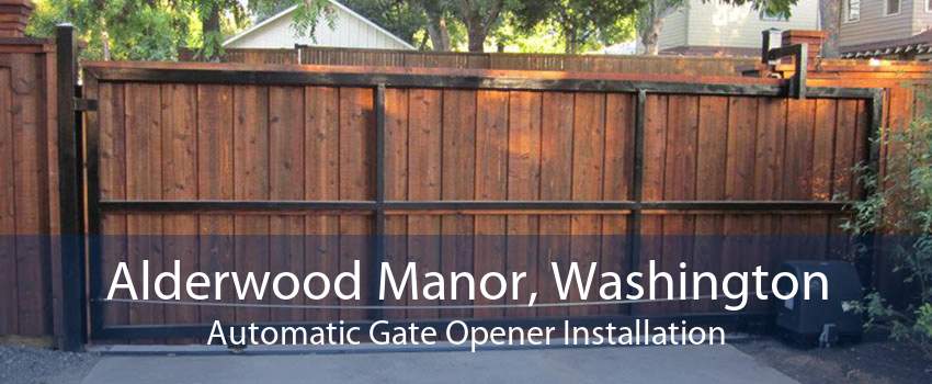 Alderwood Manor, Washington Automatic Gate Opener Installation