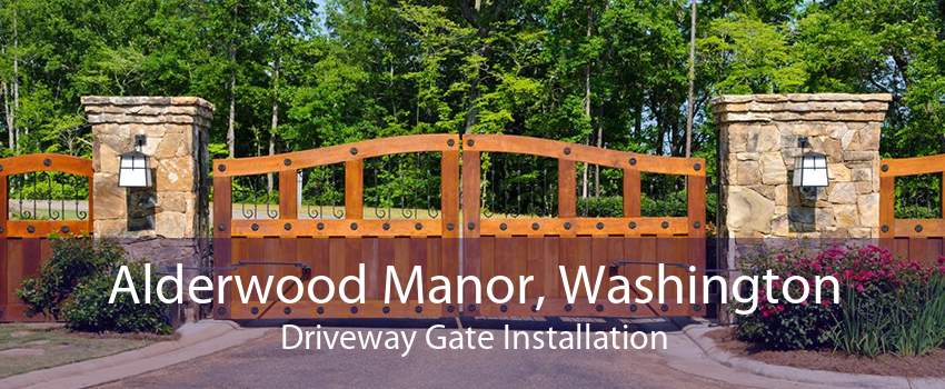 Alderwood Manor, Washington Driveway Gate Installation