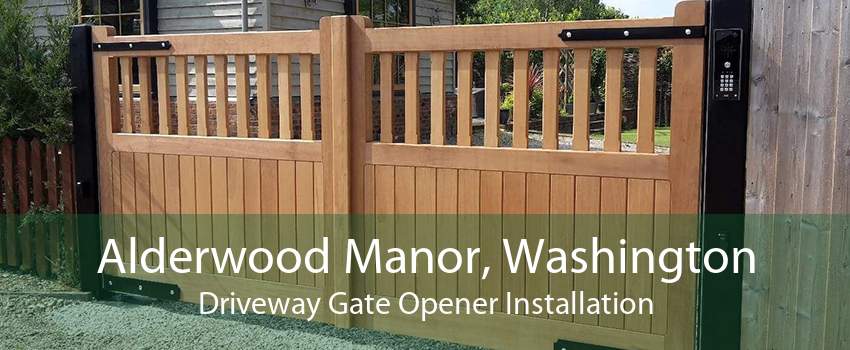 Alderwood Manor, Washington Driveway Gate Opener Installation