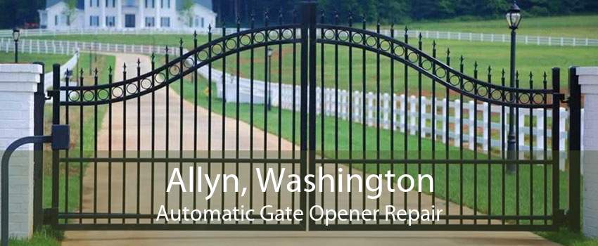 Allyn, Washington Automatic Gate Opener Repair