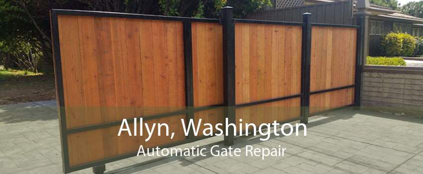 Allyn, Washington Automatic Gate Repair