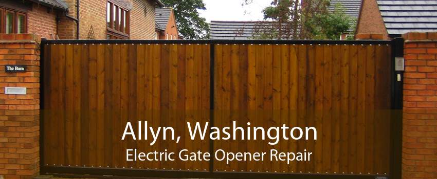 Allyn, Washington Electric Gate Opener Repair