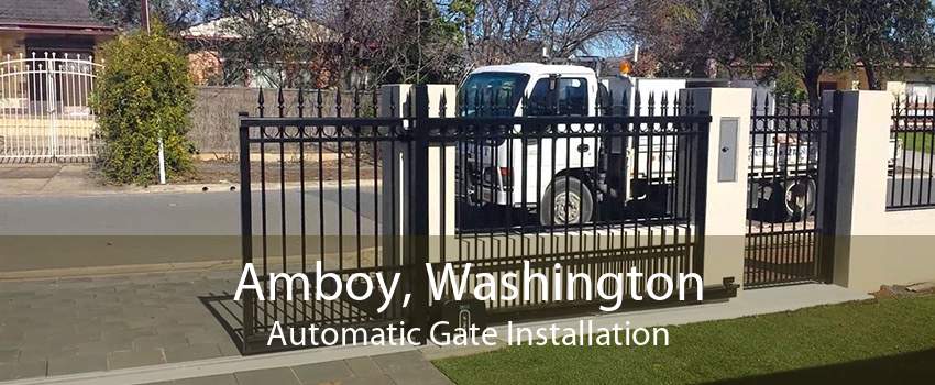 Amboy, Washington Automatic Gate Installation