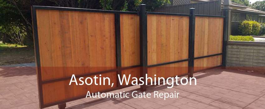 Asotin, Washington Automatic Gate Repair