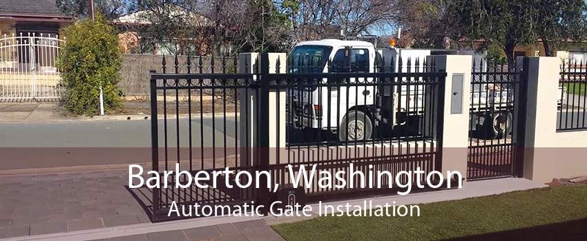 Barberton, Washington Automatic Gate Installation