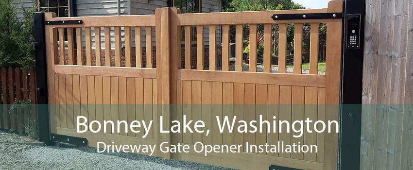 Bonney Lake, Washington Driveway Gate Opener Installation