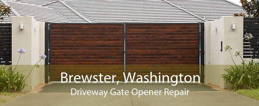 Brewster, Washington Driveway Gate Opener Repair