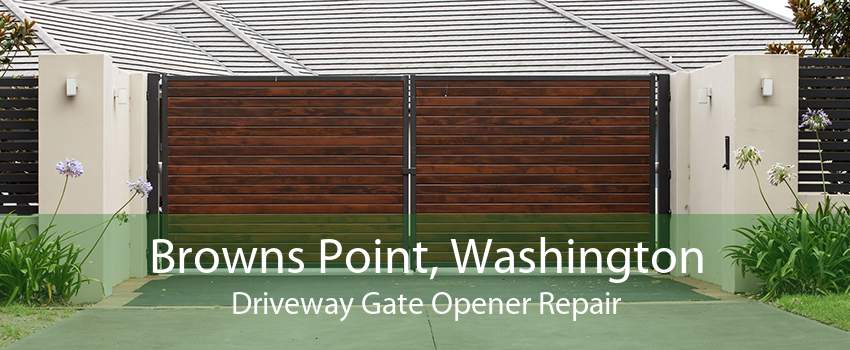 Browns Point, Washington Driveway Gate Opener Repair