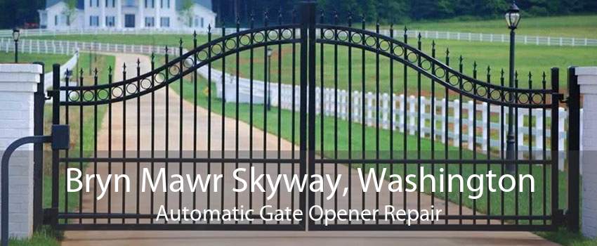 Bryn Mawr Skyway, Washington Automatic Gate Opener Repair