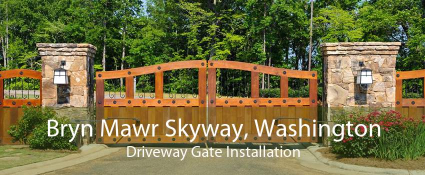 Bryn Mawr Skyway, Washington Driveway Gate Installation
