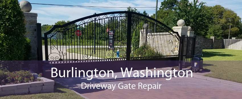 Burlington, Washington Driveway Gate Repair