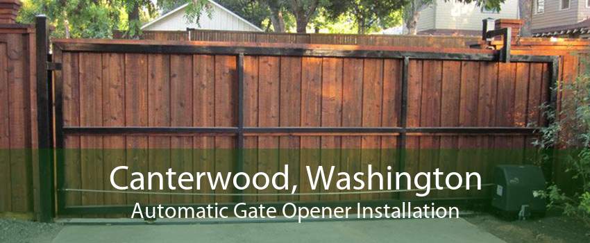 Canterwood, Washington Automatic Gate Opener Installation