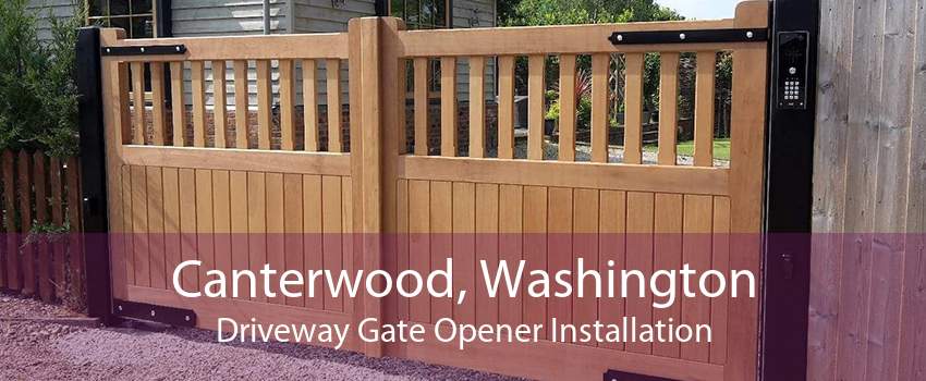 Canterwood, Washington Driveway Gate Opener Installation