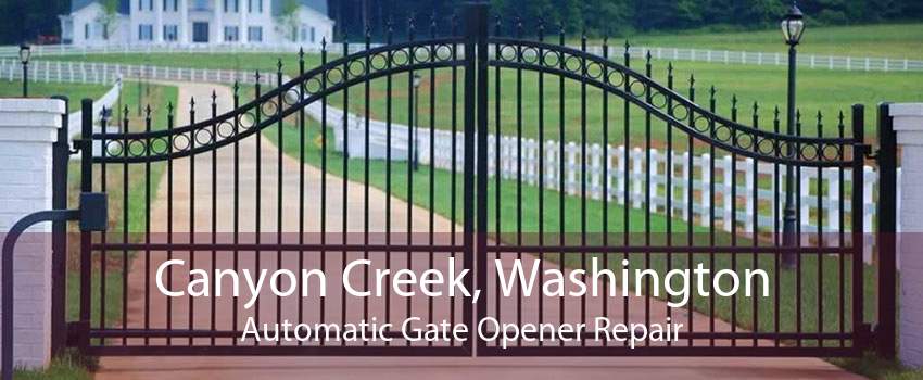 Canyon Creek, Washington Automatic Gate Opener Repair