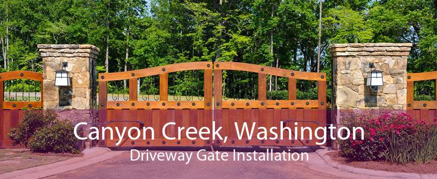 Canyon Creek, Washington Driveway Gate Installation