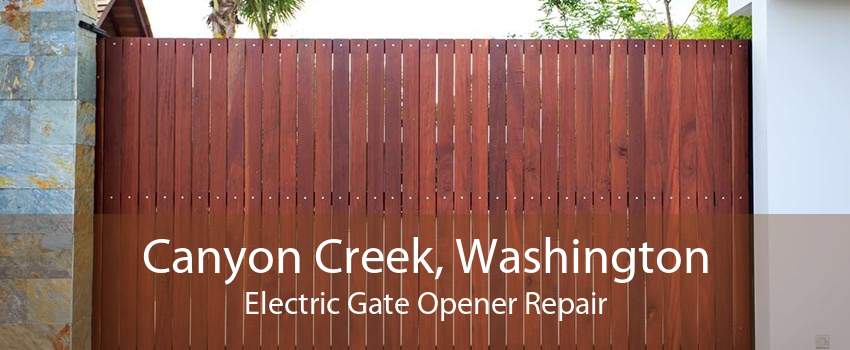 Canyon Creek, Washington Electric Gate Opener Repair