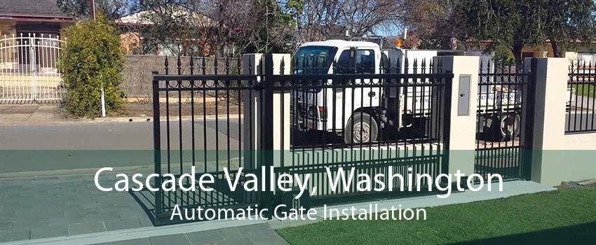 Cascade Valley, Washington Automatic Gate Installation