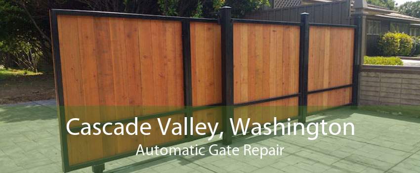 Cascade Valley, Washington Automatic Gate Repair
