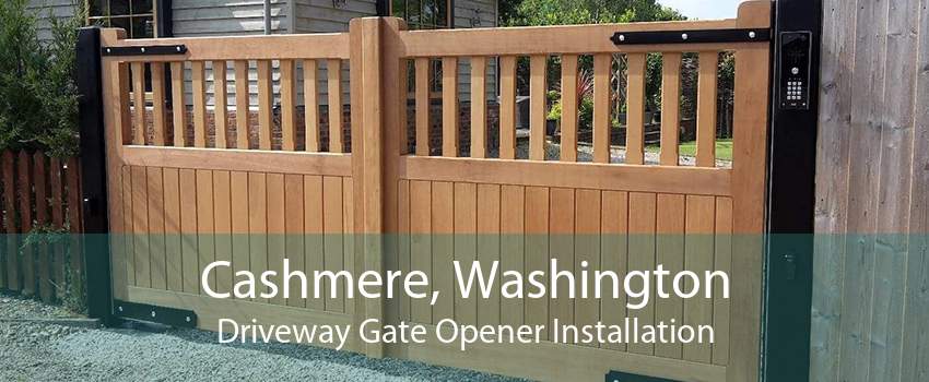 Cashmere, Washington Driveway Gate Opener Installation