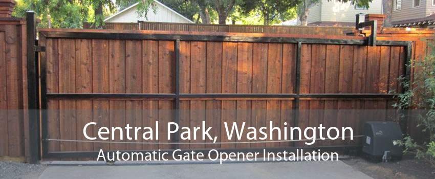 Central Park, Washington Automatic Gate Opener Installation