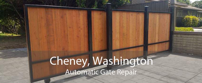 Cheney, Washington Automatic Gate Repair