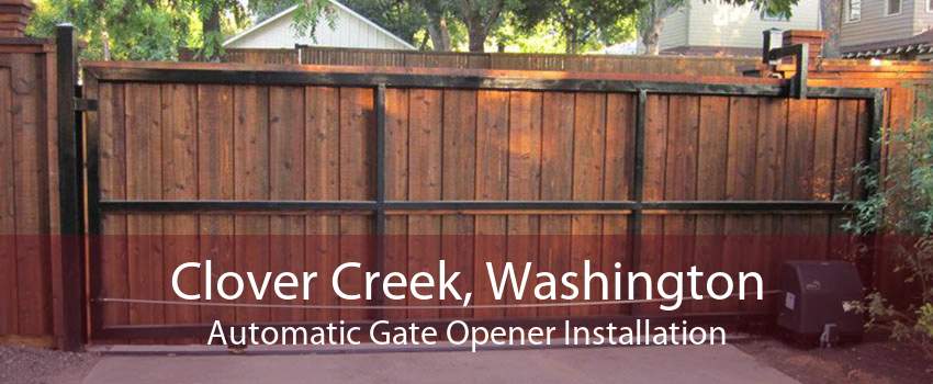 Clover Creek, Washington Automatic Gate Opener Installation