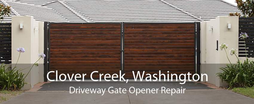 Clover Creek, Washington Driveway Gate Opener Repair