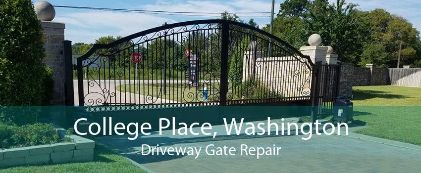 College Place, Washington Driveway Gate Repair