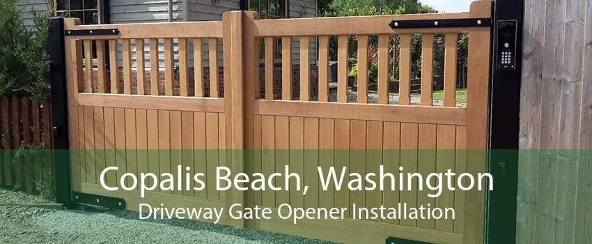 Copalis Beach, Washington Driveway Gate Opener Installation
