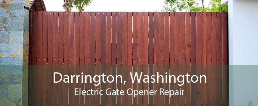 Darrington, Washington Electric Gate Opener Repair