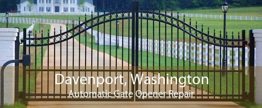 Davenport, Washington Automatic Gate Opener Repair