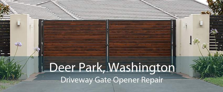 Deer Park, Washington Driveway Gate Opener Repair