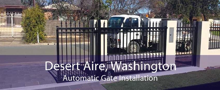 Desert Aire, Washington Automatic Gate Installation