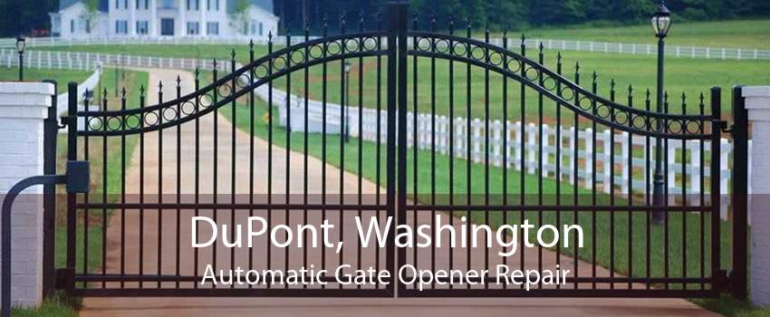 DuPont, Washington Automatic Gate Opener Repair
