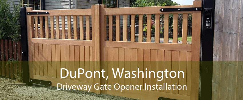 DuPont, Washington Driveway Gate Opener Installation