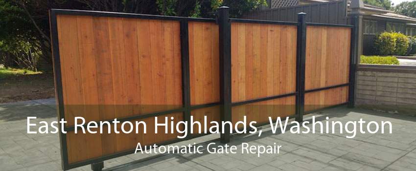 East Renton Highlands, Washington Automatic Gate Repair