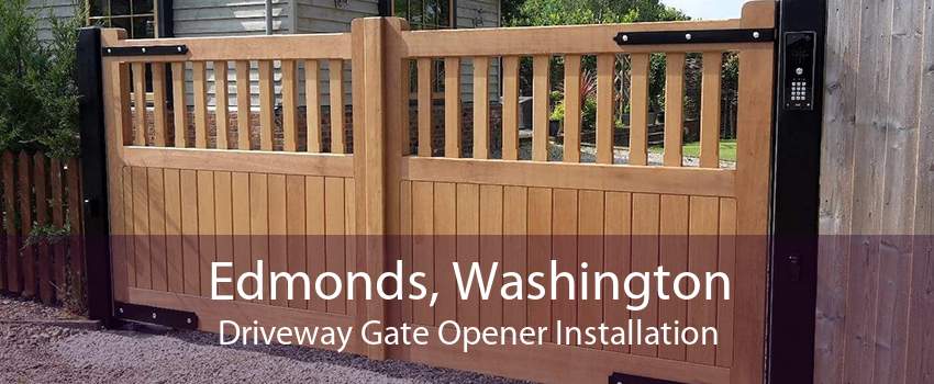 Edmonds, Washington Driveway Gate Opener Installation
