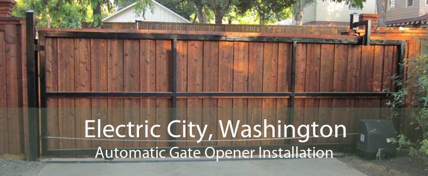 Electric City, Washington Automatic Gate Opener Installation