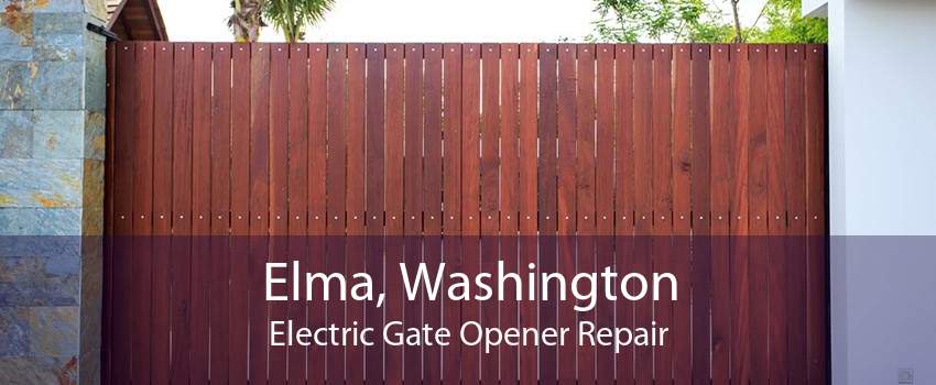 Elma, Washington Electric Gate Opener Repair