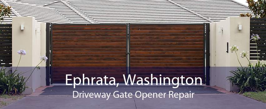 Ephrata, Washington Driveway Gate Opener Repair