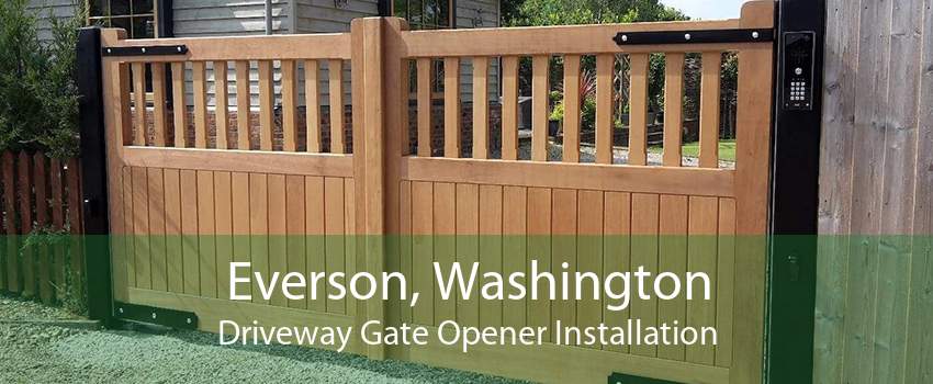 Everson, Washington Driveway Gate Opener Installation