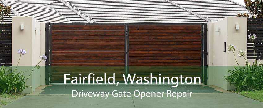 Fairfield, Washington Driveway Gate Opener Repair