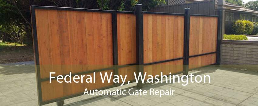 Federal Way, Washington Automatic Gate Repair