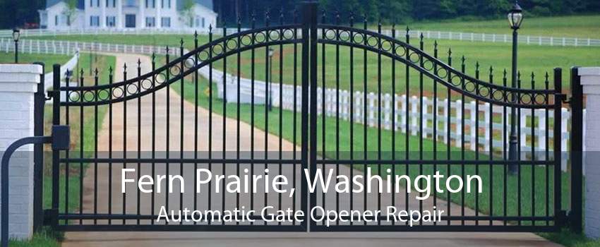 Fern Prairie, Washington Automatic Gate Opener Repair
